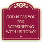 God Bless You For Worshipping With Us Today Décor Sign