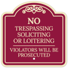 No Trespassing Soliciting Or Loitering Violators Will Be Prosecuted Décor Sign