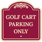 Golf Cart Parking Only Décor Sign
