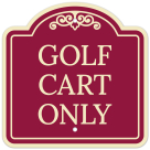 Golf Carts Only Décor Sign