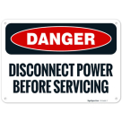 Disconnect Power Before Servicing OSHA Sign