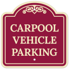 Carpool Vehicle Parking Décor Sign
