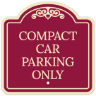 Compact Car Parking Only Décor Sign
