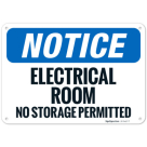Notice Electrical Room No Storage Permitted OSHA Sign