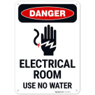Electrical Room Use No Water OSHA Sign