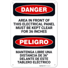 Area In Front Of This Electrical Panel Must Be Kept Clear For 36In Bilingual OSHA Sign