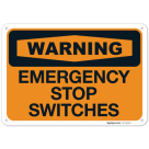 Emergency Stop Switches OSHA Sign