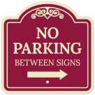 No Parking Between s With Right Arrow Décor Sign