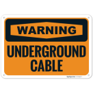 Underground Cable OSHA Sign