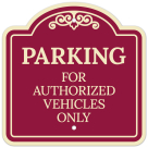 Parking For Authorized Vehicles Only Décor Sign