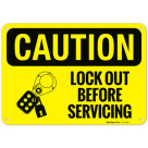 Caution Lock Out Before Servicing OSHA Sign