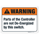 Parts Of The Controller Are Not Deenergized By This Switch ANSI Sign