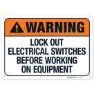 Lock Out Electrical Switches Before Working On Equipment ANSI Sign
