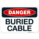 Danger Buried Cable OSHA Sign