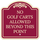 No Golf Carts Allowed Beyond This Point Décor Sign