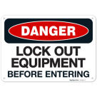 Lock Out Equipment Before Entering OSHA Sign