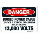 Buried Power Cable Contact Electrical Department Before Digging 13000 Volts OSHA Sign