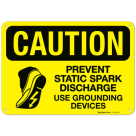 Caution Prevent Static Spark Discharge Use Grounding Devices OSHA Sign