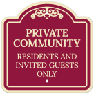 Private Community Residents And Invited Guests Only Décor Sign