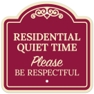 Residential Quiet Zone Please Be Respectful Décor Sign