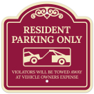 Resident Parking Only Violators Will Be Towed Away At Owner Expense With Décor Sign
