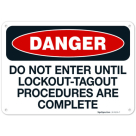 Do Not Enter Until Lockouttagout Procedures Are Complete OSHA Sign
