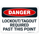 Lockout Tagout Required Past This Point OSHA Sign
