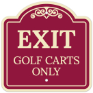 Exit Golf Carts Only Décor Sign
