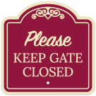 Keep Gate Closed Décor Sign, (SI-74595)