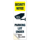 Security Notice Parking Lot Under Video Surveillance Sign