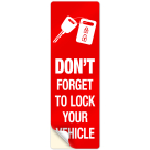 Don't Forget To Lock Your Vehicle Sign
