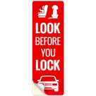 Look Before You Lock Sign, (SI-74610)