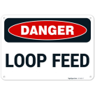 Loop Feed OSHA Sign
