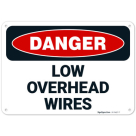 Low Overhead Wires OSHA Sign