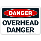Overhead Danger OSHA Sign