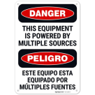 This Equipment Is Powered By Multiple Sources Bilingual OSHA Sign