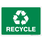 Recycle Sign, 10x7 Rust Free Aluminum
