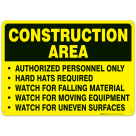 Construction Area Sign, Authorized Personnel Only Sign