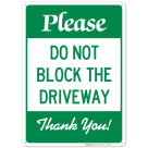 Do Not Block The Driveway Sign