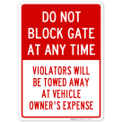 Do Not Block Gate at Any Time Sign