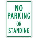 No Parking Or Standing In Green Sign, (SI-81202)