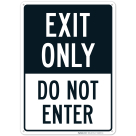 Exit Only Sign, Do Not Enter