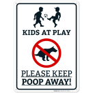 Kids at Play Keep Poop Away Sign