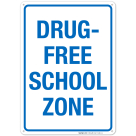 Drug Free Sign, School Zone Sign