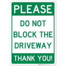 Please Do Not Block Driveway Sign, No Parking Sign