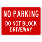 No Parking Do Not Block Driveway Sign