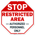 Restricted Area Sign Authorized Personnel Only, Do Enter Sign