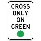 MUTCD Cross Only On Green R10-1 Sign