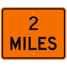 MUTCD 2 Miles Large Orange W16-3P Sign