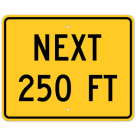 MUTCD Next 250 Feet W16-4P Sign